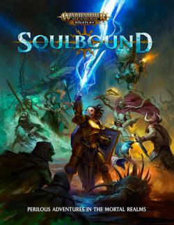 Warhammer Age of Sigmar: Soulbound RPG Rulebook