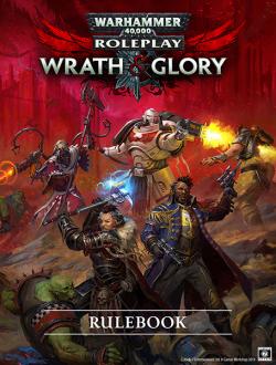 Warhammer 40K Wrath & Glory RPG: REVISED Core Rulebook