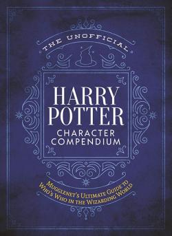 The Unofficial Harry Potter Character Compendium