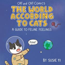 Cat and Cat Comics. The World According to Cats