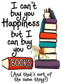 I Can't Buy You Happiness But I Can Buy You Books Greeting Card