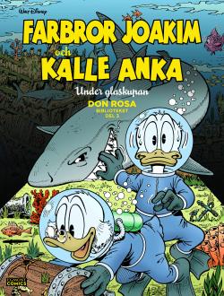 Farbror Joakim och Kalle Anka - Under glaskupan