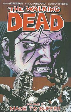 The Walking Dead Vol 8: Made to Suffer