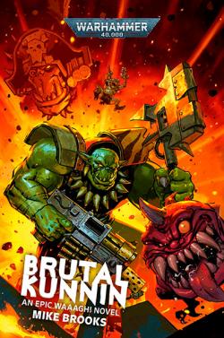 Brutal Kunnin: An Epic Waaagh! Novel