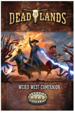 Deadlands - The Weird West Companion