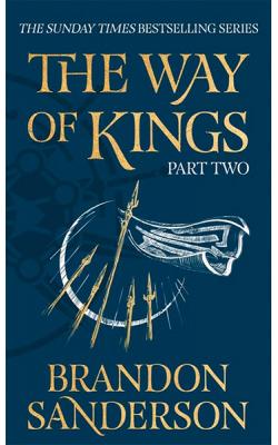 The Way of Kings Part Two
