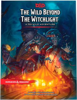 The Wild Beyond the Witchlight - A Feywild Adventure