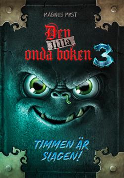 Den lilla onda boken (3): Timmen är slagen