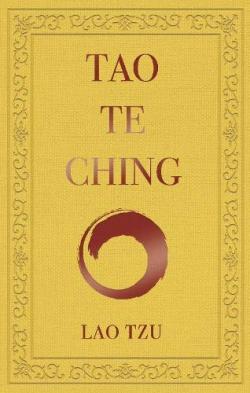 Tao Te Ching (Dao de Jing): The Way to Goodness and Power (Ornate Classics)
