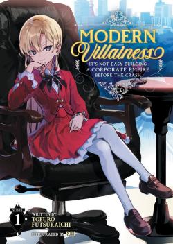 Modern Villainess: It's Not Easy Building a Corporate (Light Novel) Vol. 1