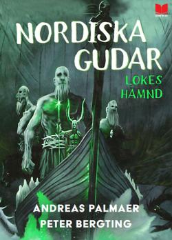 Nordiska gudar: Lokes hämnd