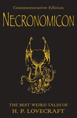 The Necronomicon: The H.P. Lovecraft Collection