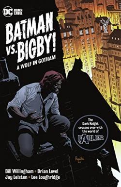 Batman vs Bigby A Wolf in Gotham