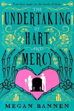 The Undertaking of Hart and Mercy