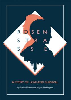 Rosenstrasse: Storytelling Game of Love and Survival