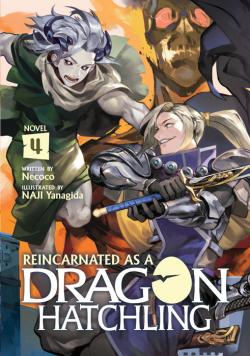 Reincarnated as a Dragon Hatchling Light Novel 4