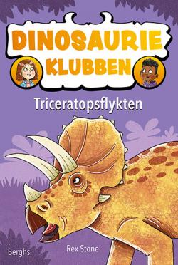 Dinosaurieklubben: Triceratopsflykten