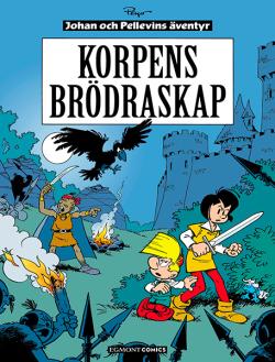 Johan & Pellevin 14: Korpens brödraskap