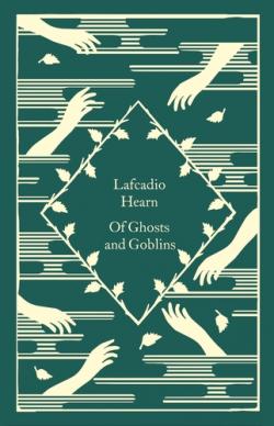 Of Ghosts and Goblins (Penguin Clothbound Classics)