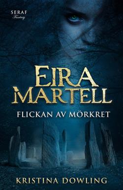 Eira Martell - Flickan av mörkret