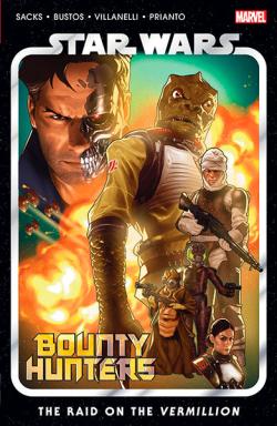 Star Wars: Bounty Hunters Vol 5: The Raid on the Vermillion
