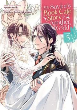 The Savior's Book Cafe Story in Another World Vol 5