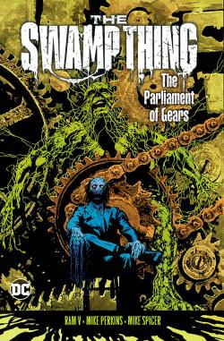 The Swamp Thing Vol 3: The Parliament  of Gears