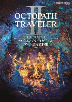 Octopath Traveler II - Official Complete Guide & Art Collection
