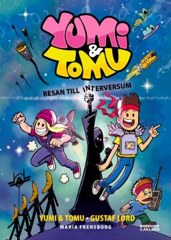 Yumi & Tomu 2: Resan till Interversum