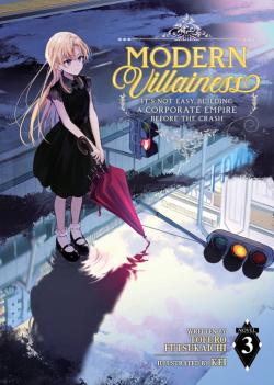 Modern Villainess: It's Not Easy Building a Corporate (Light Novel) Vol. 3