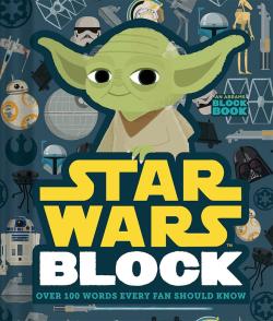 Star Wars Block - Over 100 Words Every Fan Should Know (Board book)