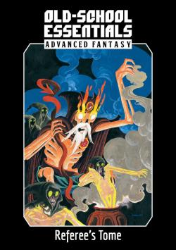 Old-School Essentials: Advanced Fantasy: Referee`s Tome