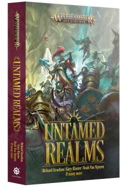 Untamed Realms: A Warhammer Age of Sigmar Anthology