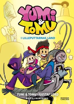 Yumi & Tomu 3: I Lilleputtarnas land