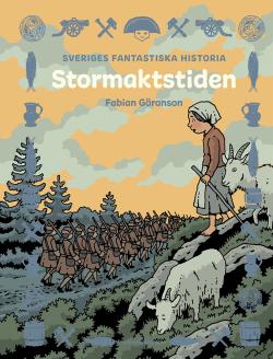 Sveriges fantastiska historia - Stormaktstiden