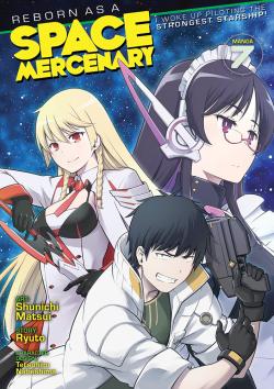 Reborn as a Space Mercenary Vol 7