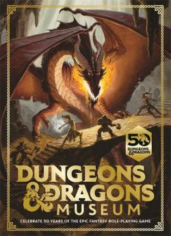 Dungeons and Dragons Museum - Celebrate 50 yrs of the epic fantasy role-playing