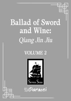 Ballad of Sword and Wine: Qiang Jin Jiu Vol. 2