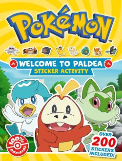 Pokémon: Welcome to Paldea Official Sticker Activity Book