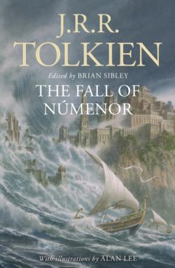 The Fall of Númenor: and Other Tales from the Second Age