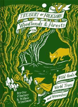 The Treasury of Folklore - Woodlands and Forests
