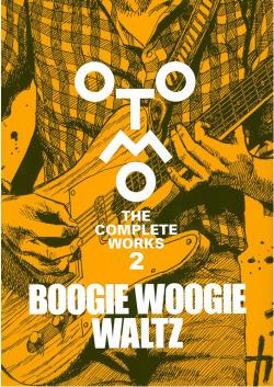 Otomo Complete Works 2: Boogie Woogie Waltz (Japansk)