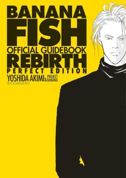 Banana Fish: Official Guidebook REBIRTH Perfect Edition (Japansk)