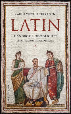 Latin - Handbok i odödlighet