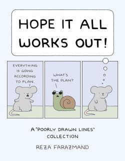 Hope It All Works Out! A Poorly Drawn Lines Collection