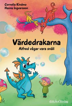 Värdedrakarna - Alfred vågar vara snäll