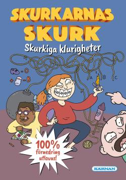 Skurkarnas skurk - Skurkiga klurigheter