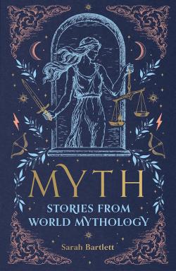 Myth: Stories from World Mythology