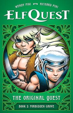 ElfQuest: The Original Quest: Book 2: Forbidden Grove