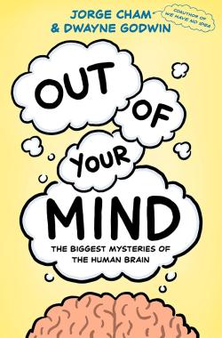 Out of Your Mind: The Biggest Mysteries of the Human Brain